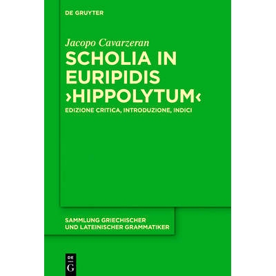 预订 Scholia in Euripidis Hippolytum: Edizione critica, introduzione, indici: 9783110468618