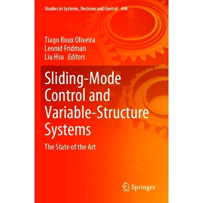 预订 Sliding-Mode Control and Variable-Structure Systems: The State of the Art 滑模控制与变结构系统：当前状况: 978303137