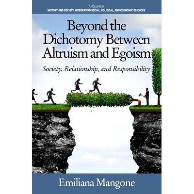预订 Beyond the Dichotomy Between Altruism and Egoism: Society, Relationship, and Responsibility: 9781648021282