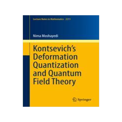 预订 Kontsevich’s Deformation Quantization and Quantum Field Theory