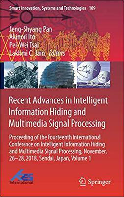 【预售】Recent Advances in Intelligent Information Hiding and Multimedia Signal Processing