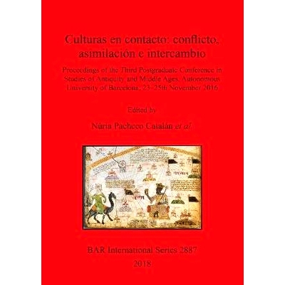 预订 Culturas en contacto: conflicto, asimilación e intercambio: Proceedings of the Third Postgraduate Conference in St
