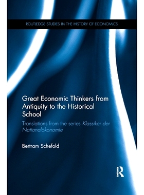 预订 Great Economic Thinkers from Antiquity to the Historical School: Translations from the series Klassiker der Nationa