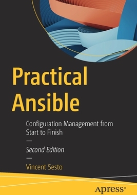 【预订】Practical Ansible: Configuration Management from Start to Finish 9781484286425