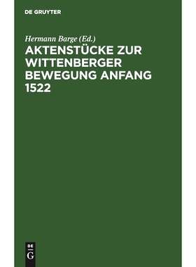 预订 Aktenstücke zur Wittenberger Bewegung Anfang 1522: 9783112491676