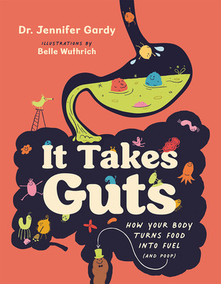 预订 It Takes Guts: How Your Body Turns Food Into Fuel (and Poop)