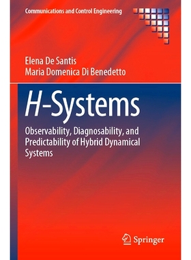 预订 H-Systems: Observability, Diagnosability, and Predictability of Hybrid Dynamical Systems 混合系统：混合动力系统的可