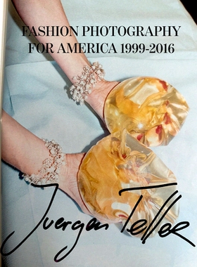 预订 Juergen Teller: Fashion Photography for America : 1999-2016 Juergen Teller：美国时尚摄影 1999-2016: 9783969992951