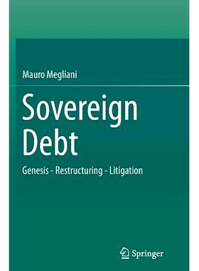 预订 Sovereign Debt: Genesis - Restructuring - Litigation: 9783319362816