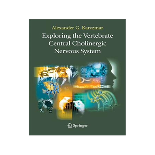 预订 Exploring the Vertebrate Central Cholinergic Nervous System