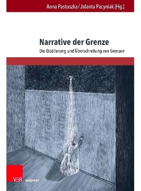 预订 Narrative der Grenze: Die Etablierung und Überschreitung von Grenzen 边界叙事：边界的建立与逾越: 9783847115557