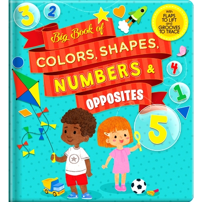 预订 Big Book of Colors, Shapes, Numbers & Opposites: With Flaps to Lift and Grooves to Trace 颜色，形状，数字和相反的大