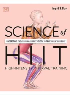 [预订]Science of Hiit: Understand the Anatomy and Physiology to Transform Your Body 9780744051285