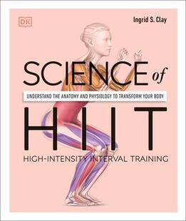 Hiit Anatomy 预订 Your 9780744051285 Transform Understand Science Physiology and the Body