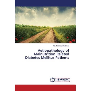 预订 Aetiopathology of Malnutrition Related Diabetes Mellitus Patients 营养不良有关的糖尿病患者aetiopathology: 978365980