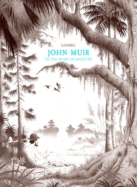 预订 John Muir: To the Heart of Solitude: 9781681123523