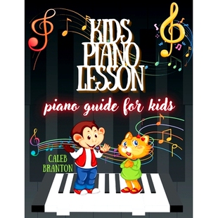 预订 Kids piano lesson: Piano Guide for kids: 9798325210686