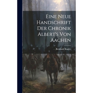 Handschrift Der Aachen Eine 9781021000699 Von Neue Albert’s 预订 Chronik