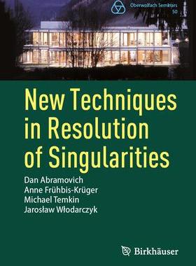现货New Techniques in Resolution of Singularities 9783031321146