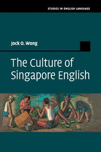 【预订】The Culture of Singapore English