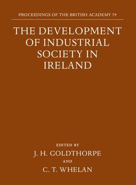 【预订】The Development of Industrial Society in Ireland