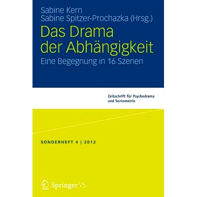 预订 Das Drama der Abhängigkeit: Eine Begegnung in 16 Szenen 戏剧的相依性：相遇在16个场景里: 9783531197784
