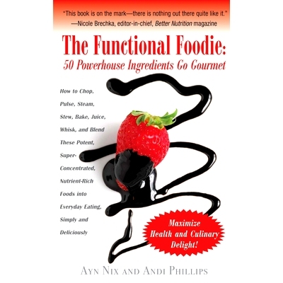 预订 Functional Foodie: 50 Powerhouse Ingredients Go Gourmet: 9781681628011