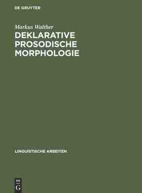 【预订】Deklarative prosodische Morphologie 9783484303997
