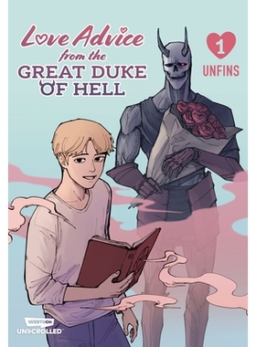 预订 Love Advice From the Great Duke of Hell: A Webtoon Unscrolled Graphic Novel 地狱大公爵的爱情忠告*卷：网络漫画非滚动