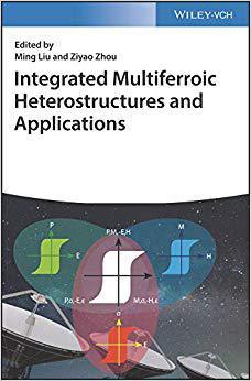【预售】Integrated Multiferroic Heterostructures And Applications