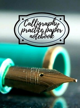 预订 Calligraphy practice paper notebook: 9781716423246