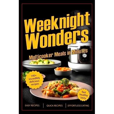 预订 Weeknight Wonders: Multicooker Meals in Minutes: 9798333493842