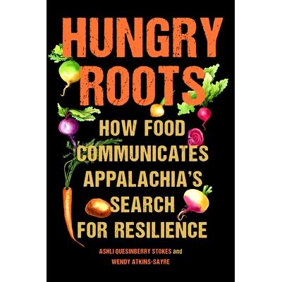 How Food Communicates Appalachia’s Sear