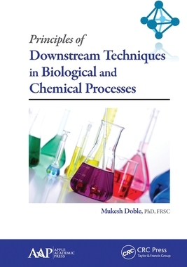 【预订】Principles of Downstream Techniques in Biological and Chemical Proce 9781774635544