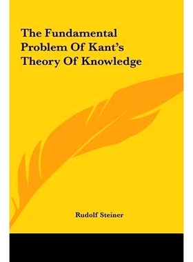 预订 The Fundamental Problem Of Kant’s Theory Of Knowledge: 9781161550153