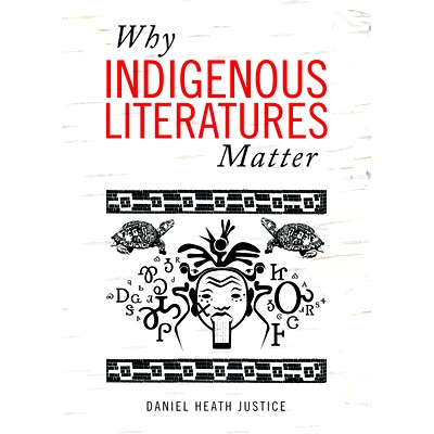 预订 Why Indigenous Literatures Matter 为何土著文献重要（丛书）: 9781771121767