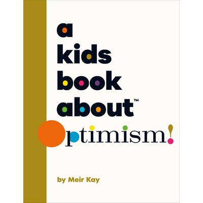 预订 A Kids Book About Optimism 一本关于乐观的儿童读物: 9780241742969