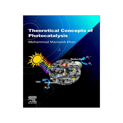 [预订]Theoretical Concepts of Photocatalysis