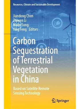 预订 Carbon Sequestration of Terrestrial Vegetation in China: Based on Satellite Remote Sensing Technology 中国陆地植被