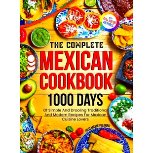 Modern Complete 1000 Cookbook 预订 Traditional Recipes Drooling Mexican And Simple Cuisine For Days The