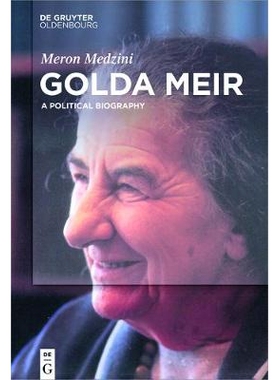 预订 Golda Meir: A Political Biography 戈尔达·梅厄: 9783110487343