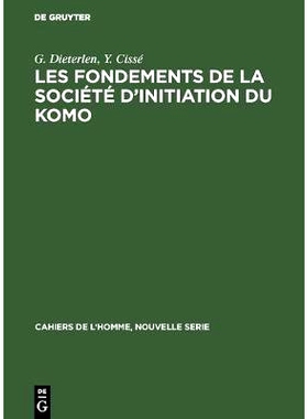 预订 Les fondements de la société d’initiation du Komo: 9783110985306