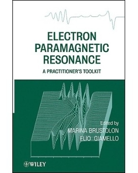 预订 Electron Paramagnetic Resonance: A Practitioner’S Toolkit 电子顺磁共振谱学：原理与应用: 9780470258828