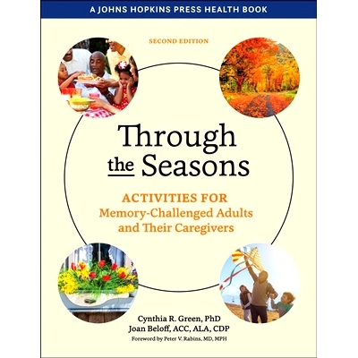 预订 Through the Seasons: Activities for Memory-Challenged Adults and Their Caregivers 四季变化：针对记忆力受损的成年人