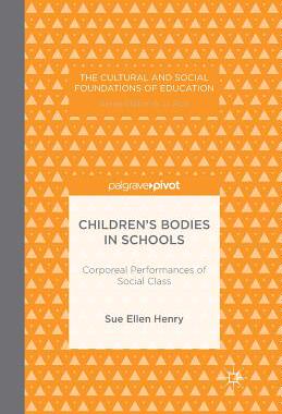 【预订】Children’s Bodies in Schools: Corporeal Performances of Social Class