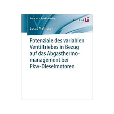 预订 Potenziale des variablen Ventiltriebes in Bezug auf das Abgasthermomanagement bei Pkw-Dieselmotoren