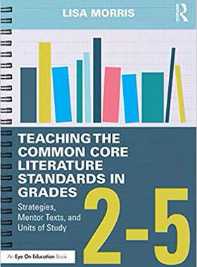 【预售】Teaching the Common Core Literature Standards in Grades 2–5