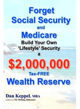 预订 Forget Social Security and Medicare: : Build Your Own 