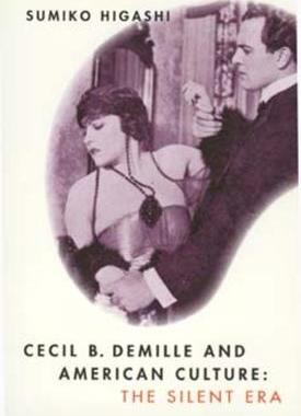 [预订]Cecil B. DeMille and American Culture 9780520085572