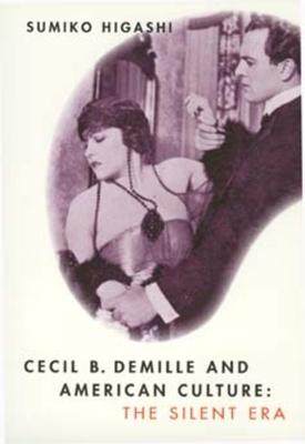 [预订]Cecil B. DeMille and American Culture 9780520085572